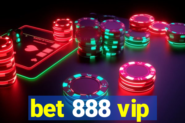 bet 888 vip